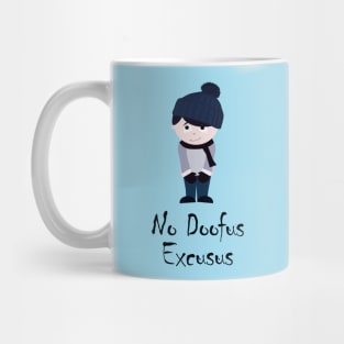 No Doofus Excusus Mug